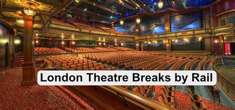 london theatre breaks by rail 3 days